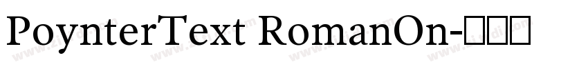 PoynterText RomanOn字体转换 PoynterText RomanOn字体转换